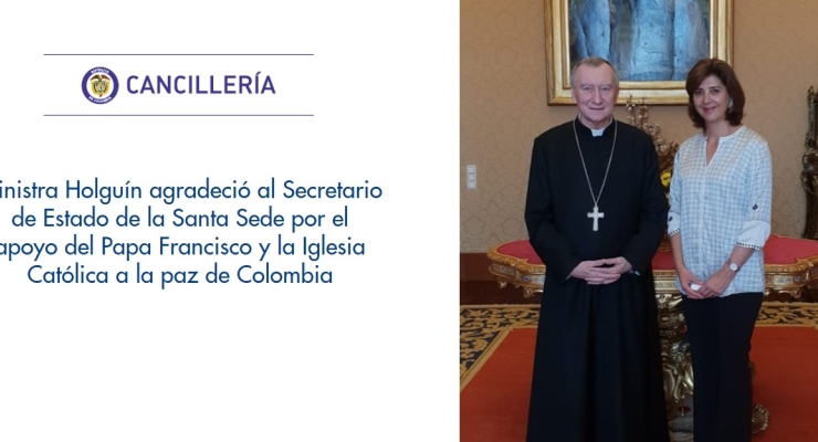 Ministra Holguín agradeció al Secretario de Estado de la Santa Sede por el apoyo del Papa Francisco y la Iglesia Católica a la paz de Colombia