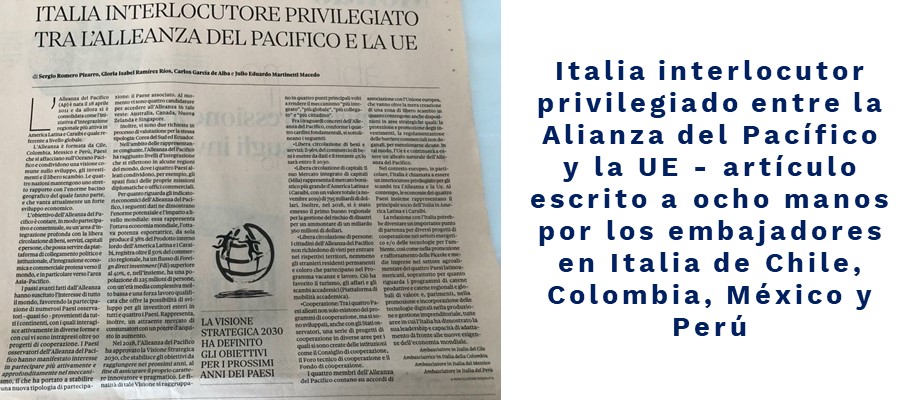 Italia interlocutor privilegiado entre la Alianza del Pacífico y la UE - artículo escrito a ocho manos por los embajadores en Italia de Chile, Colombia, México, Perú