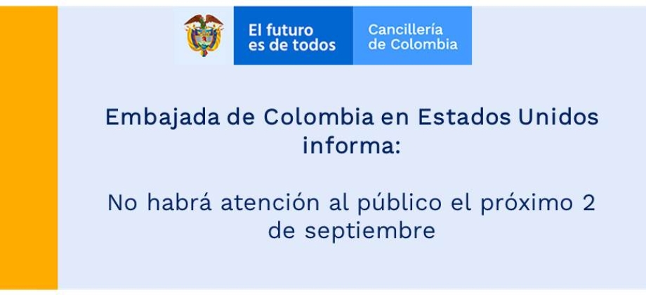 Embajada de Colombia en Estados Unidos no tendrá atención al público el 2 de septiembre de 2019