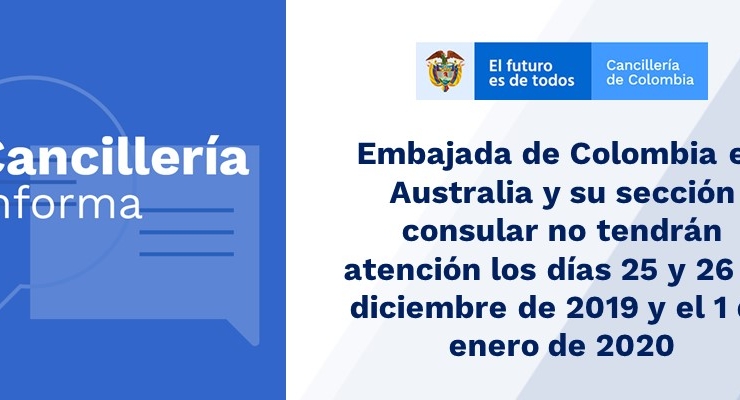 Embajada de Colombia en Australia y su sección consular no tendrán atención los días 25 y 26 de diciembre de 2019 y el 1 de enero 