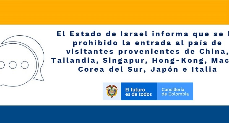 Estado de Israel informa que se ha prohibido la entrada al país de visitantes provenientes de China, Tailandia, Singapur, Hong-Kong, Macao, Corea del Sur, Japón e Italia