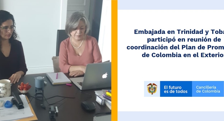Embajada en Trinidad y Tobago participa en reunión de coordinación del Plan de Promoción de Colombia en el Exterior